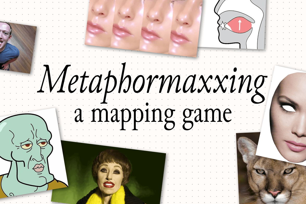 Metaphormaxxing: a mapping game